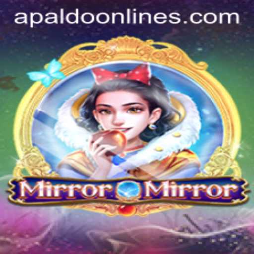 The Enchanting World of MirrorMirror and the Mystical Role of APaldo